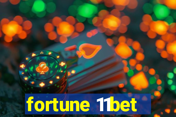 fortune 11bet